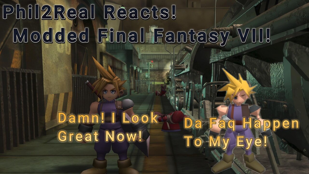 Final Fantasy VII (1997) - Modded FF7 Initial Reaction!
