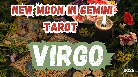 Virgo ♍️ - Lead with Logic, Speak with Heart! New Moon in Gemini Tarot #virgo #tarot #tarotary