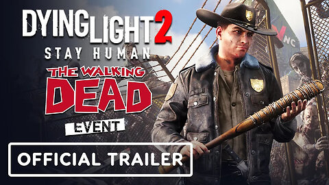 Dying Light 2 Stay Human - Official The Walking Dead Event Trailer