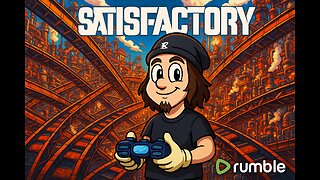 🛠 💥 WELCOME TO THE MOST NOT-SO-SATISFACTORY FACTORY ON RUMBLE 💥🛠