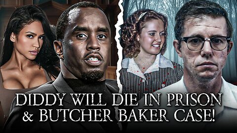 Diddy Will Die In Prison...Here's Why + Fed Reacts To The Butcher Baker