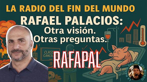 Rafapal - otra visión . otras preguntas