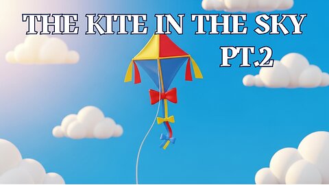 The Kite in the Sky Pt.2 - Fun Kids Sing-A-Long
