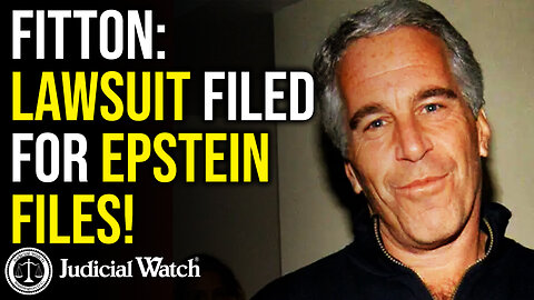 FITTON: Lawsuit FILED For Epstein Files!