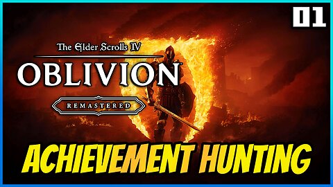 Oblivion Remastered: 100% Achievement Hunt Begins! 🏆0/60 | Part 1