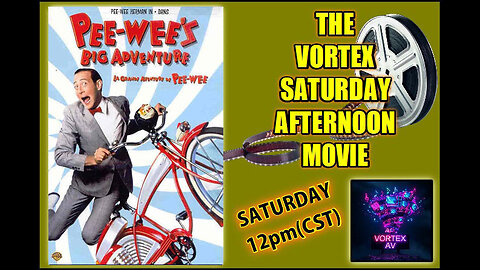 Vortex Saturday Afternoon Movie