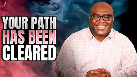 Your Path Has Been Cleared - Morning Prayer