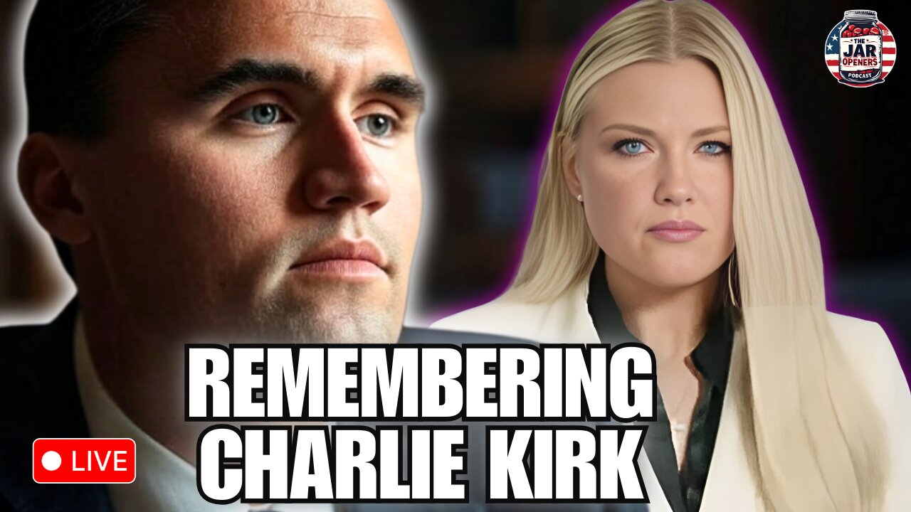 Remembering Charlie Kirk, And Exploring What Comes Next