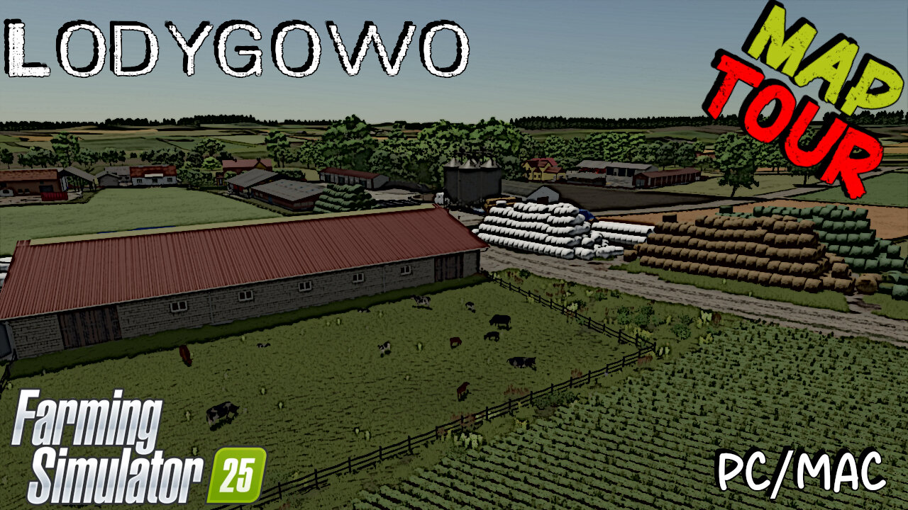 Map Tour | Lodygowo | Farming Simulator 25
