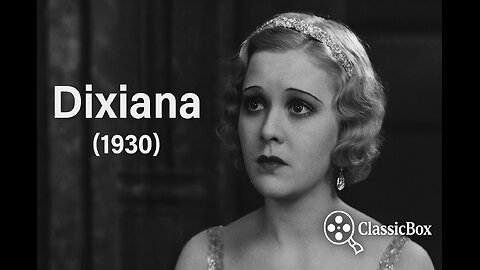 Dixiana (1930) | Wheeler & Woolsey & Bebe Daniels | Musical Comedy | ClassicBox Films