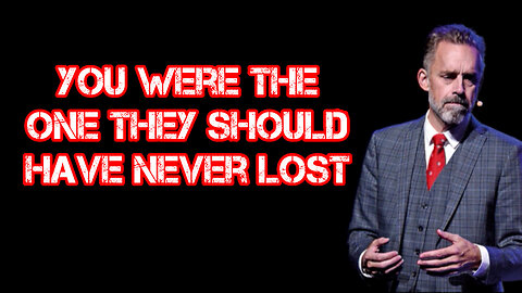 You Were the ONE They Should Have NEVER LOST