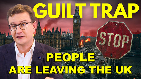 The UK Is Trying to GUILT You Into Staying