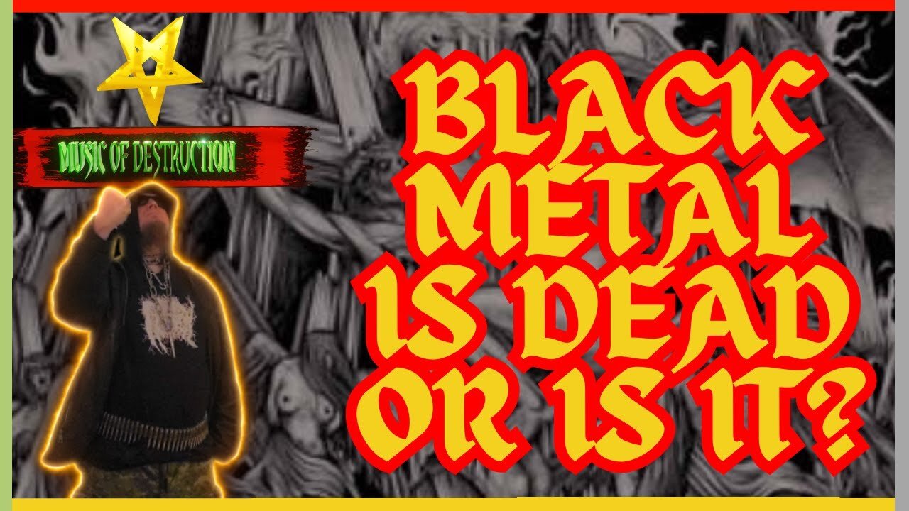⛧Unveiling the Demise of Black Metal | Is it Truly Dead? ⛧