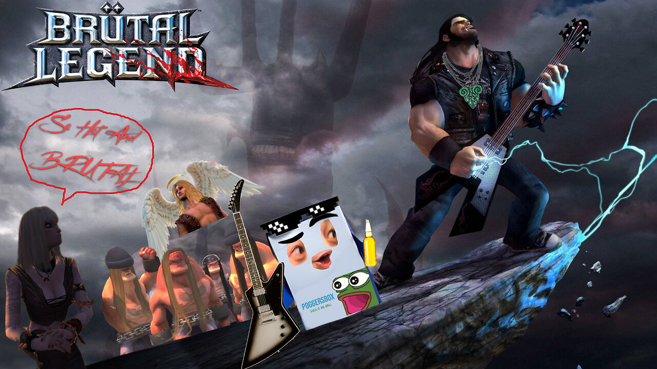 CONTINUING BRUTAL LEGEND POSSIBLY FINISHING