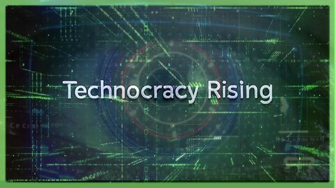 TECHNOCRACY RISING 🔥