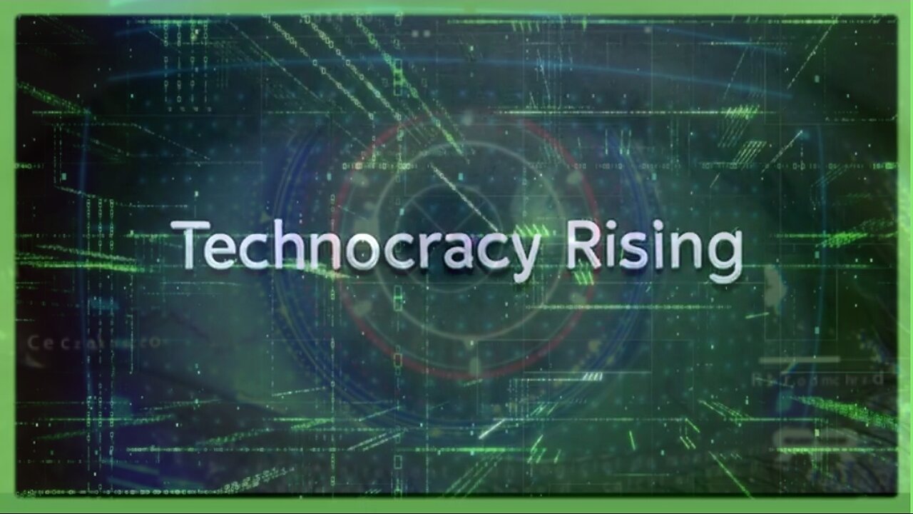 TECHNOCRACY RISING 🔥