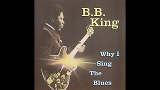 B.B. KIng - Why I Sing The Blues (1992) [Complete CD]