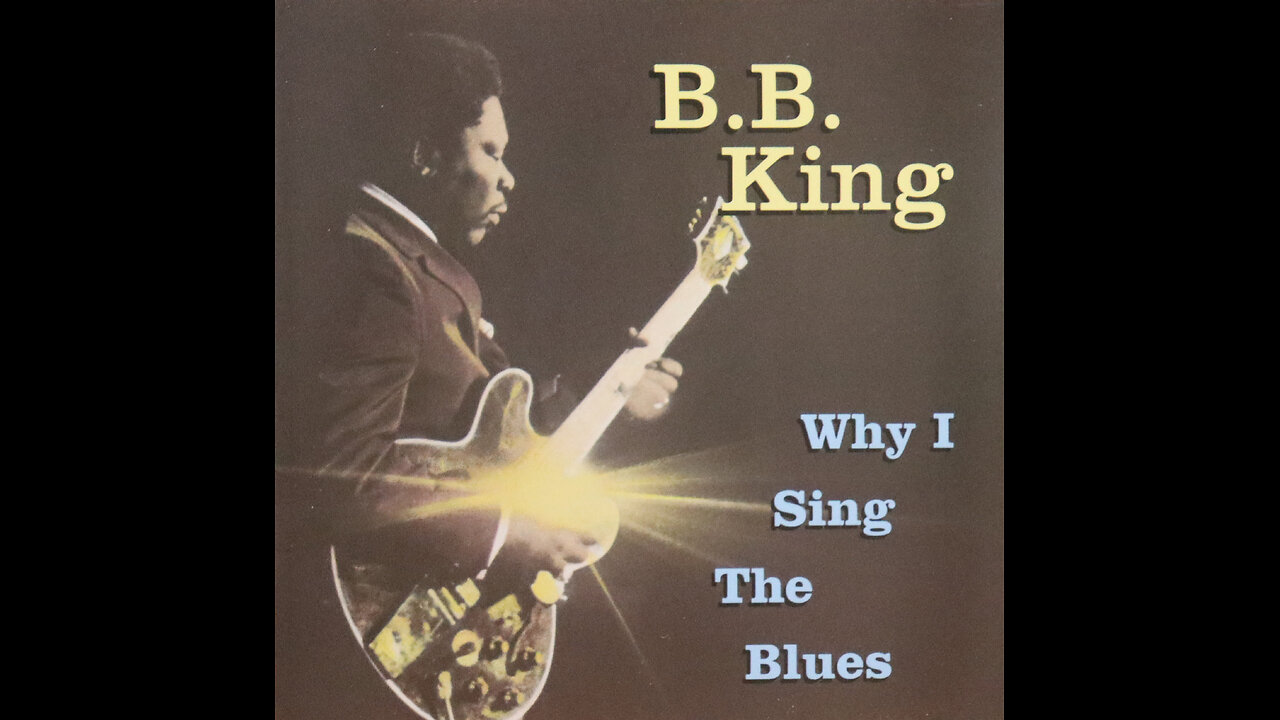 B.B. KIng - Why I Sing The Blues (1992) [Complete CD]