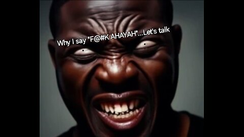 Why I Say F@#K AHAYAH!!...Let's Talk