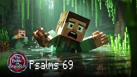 Psalm 69 – “Drowning in Shame” | The Bible on BrainRot