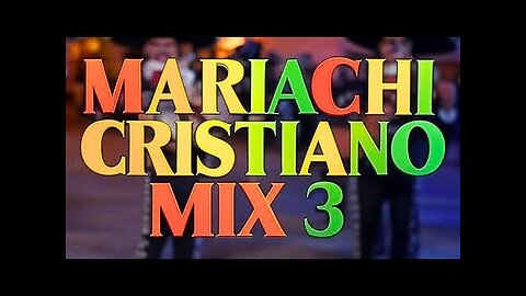 Mariachi Cristiano - Mariachi Cristianas Vol 3 Éxitos Mix - Alabanza Musica Cristiana.