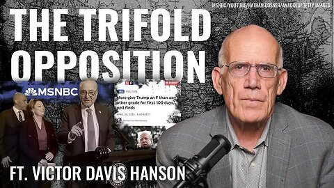 Victor Davis Hanson⚡ President Trump’s Threefold Opposition