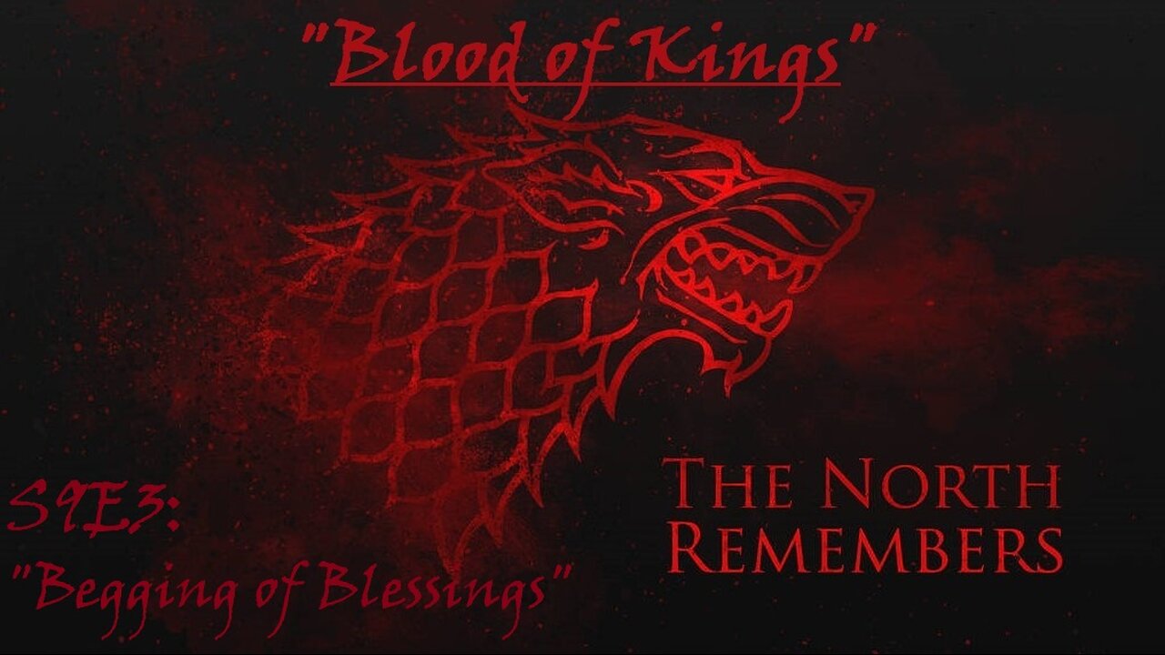 Game of Thrones Alternate Ending, S9E3 "Begging of Blessings" (Blood of Kings)