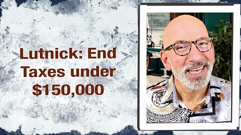 Lutnick: End Taxes Under $150k