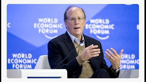 Larry Fink CEO BlackRock is the new mayor of WEF