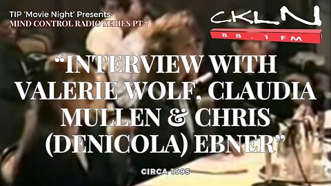 TIP Movie Night | CKLN MC Radio Series P7: Interview with Valerie Wolf, Claudia Mullen & Chris Ebner