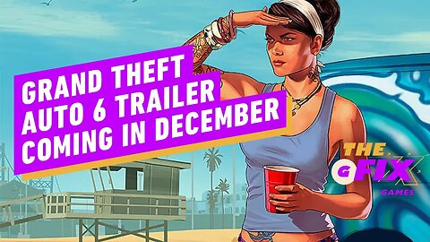 Grand Theft Auto 6 Trailer Teased for December - IGN Daily Fix