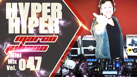 047 | HYPER HYPER | Marco Juliano Mini Mix Series | Vinyl & Digital