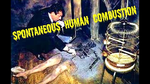 Spontaneous Human Combustion