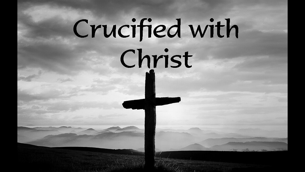 Crucified with Christ