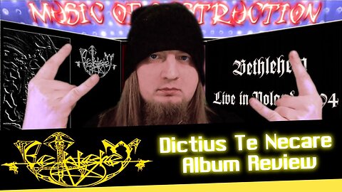 ☠Bethlehem Dictius Te Necare Review☠