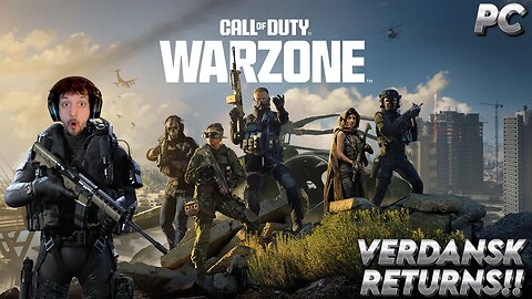 🔴LIVE - WARZONE - THE RETURN OF VERDANSK - SEASON 3 (PC)