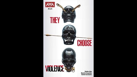 They Chose Violence #2 AWA #QuickFlip Comic Review