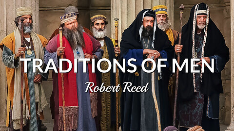 Robert Reed - Traditions of Men
