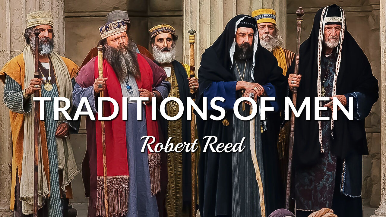 Robert Reed - Traditions of Men