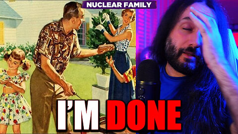 The Want to destroy the nuclear family