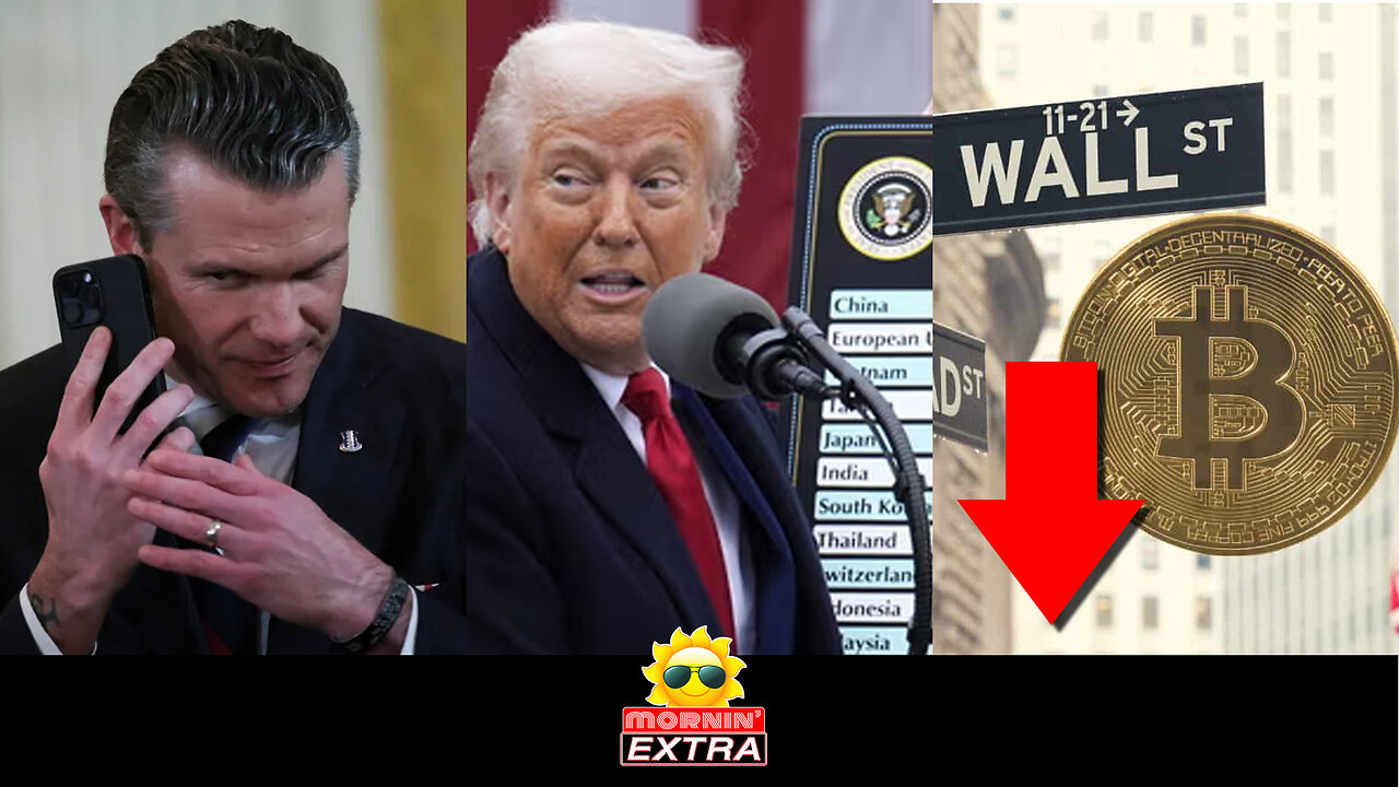 Pentagon ‘Signalgate’ Probe | ‘Liberation Day’ Tariffs | Bitcoin, Wall St. Drop | Mornin' EXTRA
