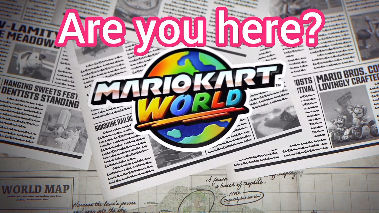 Mario kart world,are you here? Follow me