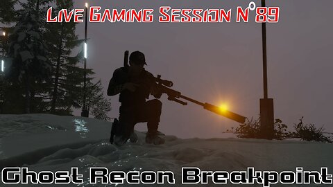 ☠️Ghost Recon®☠️ 💥Breakpoint💥 👾Live Gaming Session👾 N°89