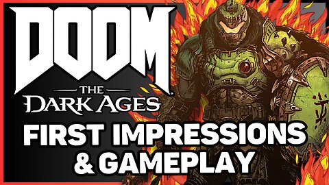 DOOM: The Dark Ages - First Impressions & Gameplay!