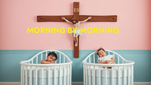 LULLABY ~ MORNING BY MORNING