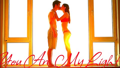 Electronic Music. Song: You Are My Light.