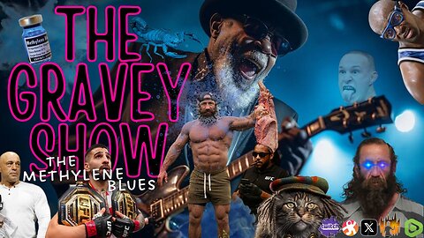 The Gravey Show: Episode 154 - The Methylene Blues
