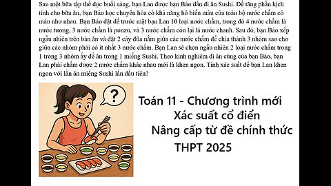 Toán 11: Xác suất cổ điển: Chương trình mới: Sau một bữa tập thể dục buổi sáng, bạn Lan được bạn Bảo