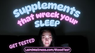 Supplements That Wreck Your Sleep
