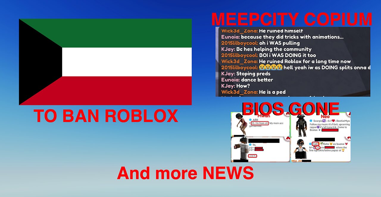 Kuwait Banning Roblox, MeepCity REMOVES Bios & Custom Avatars, and MORE